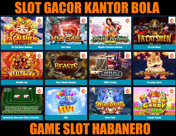 GAME SLOT GACOR HABANERO | KANTOR BOLA
