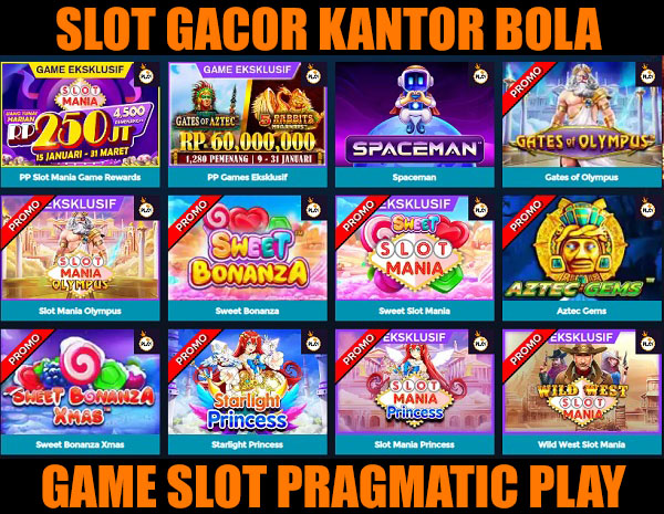 GAME SLOT GACOR PRAGMATIC PLAY KANTOR BOLA 
