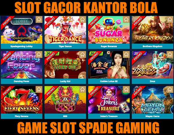 GAME SLOT GACOR SPADE GAMING | KANTOR BOLA 